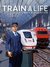 Poster Train Life: A Railway Simulator (2022)