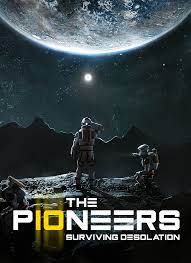 Poster The Pioneers: Surviving Desolation (2023)